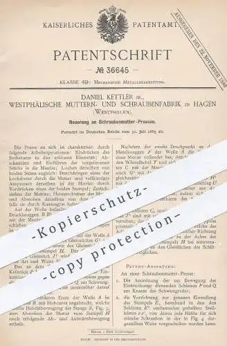 original Patent - Daniel Kettler , Westfälische Muttern- & Schraubenfabrik , Hagen , 1885 , Schraubenmutter - Presse