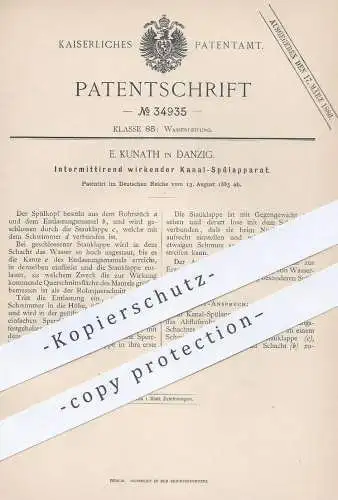 original Patent - E. Kunath , Danzig , 1885 , Intermittierend wirkender Kanal Spülapparat | Kanalisation , Wasserleitung