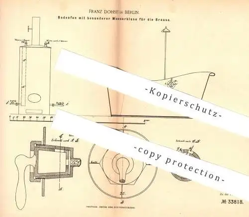 original Patent - Franz Dohse , Berlin , 1885 , Badeofen mit Wasserblase für die Brause | Ofen , Heizung , Badewanne !