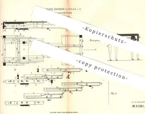 original Patent - Franz Groeber , Halle / Saale , 1882 , Ausziehtisch | Tisch , Tisch , Holztisch , Tischler , Möbel !!!