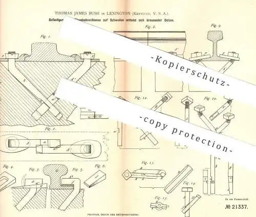 original Patent - Thomas James Bush , Lexington , Kentucky , USA , 1882 , Befestigung d. Eisenbahnschienen auf Schwellen