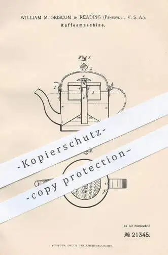 original Patent - William M. Griscom , Reading , Pennsylvania , USA , 1882 , Kaffeemaschine | Kaffee , Kanne !!