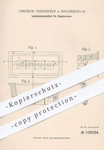 original Patent - Theodor Griesemann , Magdeburg , 1898 , Lochsteinmundstück für Ziegelpressen | Ziegel - Presse | Ton