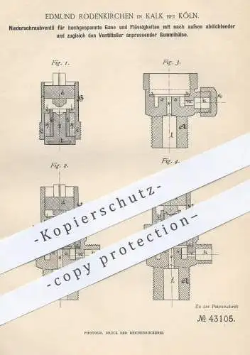 original Patent - Edmund Rodenkirchen , Kalk / Köln , 1887 , Niederschraubventil für hochgepannte Gase | Ventil , Gas !