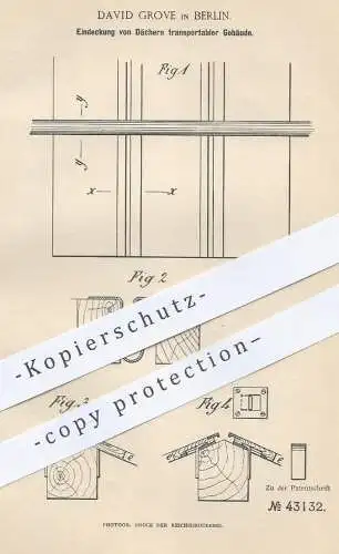 original Patent - David Grove , Berlin , 1887 , Eindeckung von Dächern transportabler Gebäude | Dachdecker , Dach !!