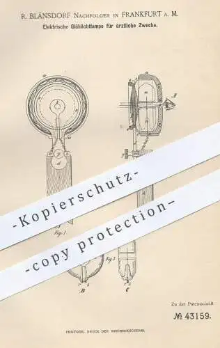 original Patent - R. Blänsdorf Nachf. , Frankfurt / Main 1887 , Elektr. Glühlichtlampe f. Ärzte | Arzt Lampe | Glühlampe