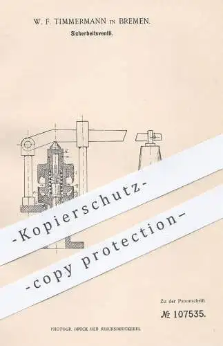 original Patent - W. F. Timmermann , Bremen , 1898 , Sicherheitsventil | Ventil , Ventile | Dampfkessel , Kessel !!!