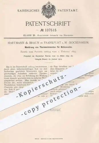 original Patent - Hartmann & Braun , Frankfurt / Main / Bockenheim , 1899 , Thermoelemente für Messzwecke | Messen !!