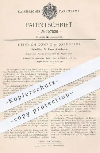 original Patent - Heinrich Göhrig , Darmstadt , 1898 , Überhitzer für Wasserröhrenkessel | Kessel , Dampfkessel !!!