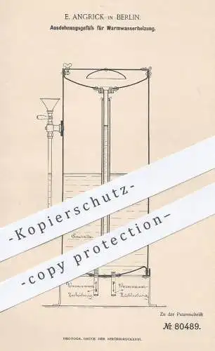 original Patent - E. Angrick , Berlin 1894 , Ausdehnungsgefäß für Warmwasser Heizung | Ofen , Boiler , Wasser , Klempner