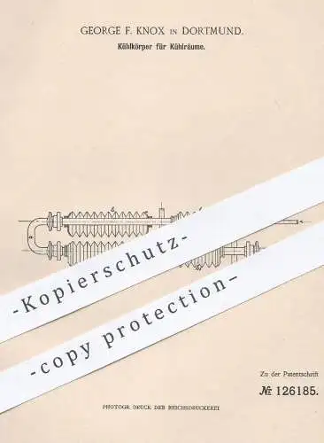 original Patent - George F. Knox , Dortmund , 1901 , Kühlkörper für Kühlräume | Kühlung , Kühlraum , Kühlschrank !!