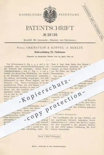 original Patent - Orenstein & Koppel , Berlin , 1884 , Stoßverbindung für Feldbahnen | Eisenbahnen , Schienen , Bahn !!!