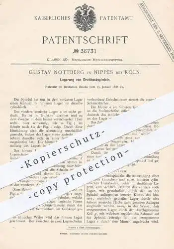 original Patent - Gustav Nottberg , Köln / Nippes , 1886 , Lagerung an Drehbankspindel | Drehbank - Spindel | Metall !!