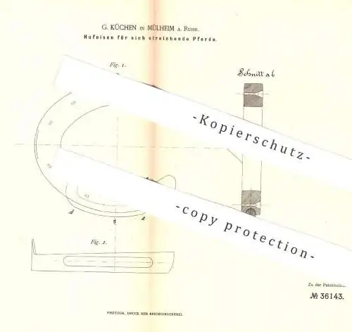 original Patent - G. Küchen , Mülheim / Ruhr , 1885 , Hufeisen für sich streichende Pferde | Huf - Eisen | Pferd , Hufe