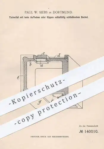 original Patent - Paul W. Siebs , Dortmund  1902 , Tintenfass mit selbst schließendem Deckel | Tinte , Fass , Füllhalter