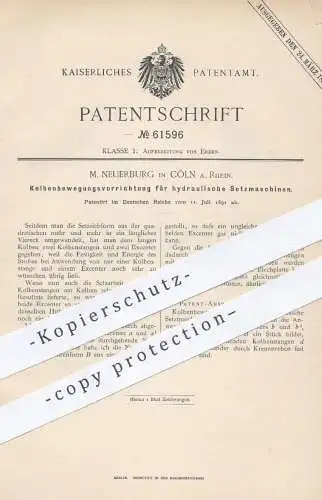 original Patent - M. Neuerburg , Köln / Rhein , 1891 , Bewegung der Kolben an hydraulischer Setzmaschine | Erz , Erze !