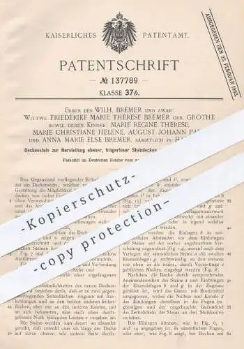 original Patent - W. Bremer , Friederike M. Th. Bremer geb. Grothe , 1900 , Deckenstein für Steindecke | Stein , Ziegel