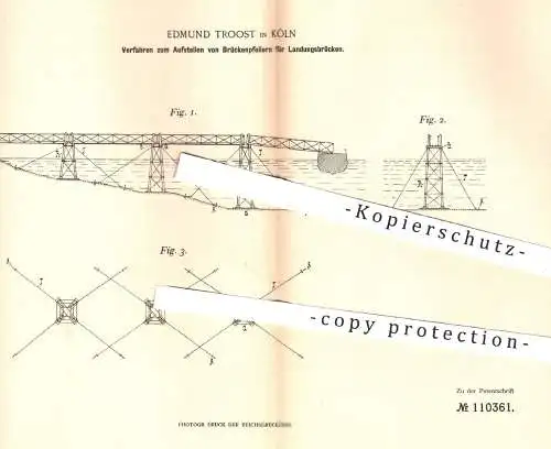 original Patent - Edmund Troost , Köln , 1898 , Brückenpfeiler für Landungsbrücken | Brücke , Brücken - Bau !!!