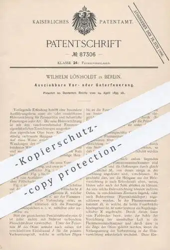 original Patent - Wilhelm Lönhardt , Berlin , 1895 , Vor- oder Unterfeuerung am Zimmerofen | Ofen , Öfen , Ofenbauer !