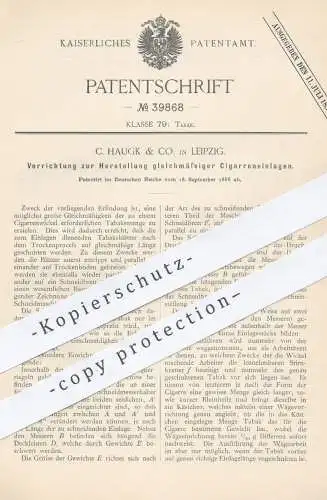 original Patent - C. Haugk & Co. , Leipzig , 1886 , Herstellung gleichmäßiger Zigarreneinlagen | Zigarren , Zigaretten