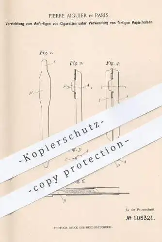 original Patent - Pierre Aiguier , Paris , 1899 , Anfertigen von Zigaretten mit Papierhülsen | Rauchen , Tabak , Zigarre