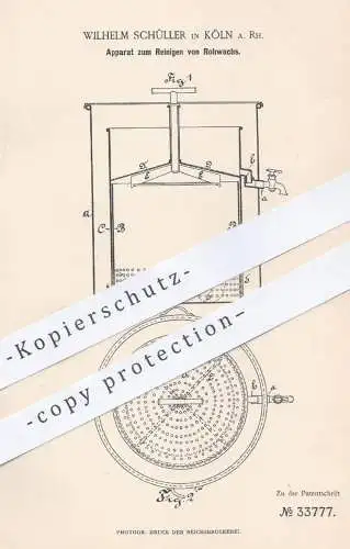 original Patent - Wilhelm Schüller , Köln / Rhein , 1885 , Reinigen von Rohwachs | Wachs , Bienen , Imker , Imkerei !!