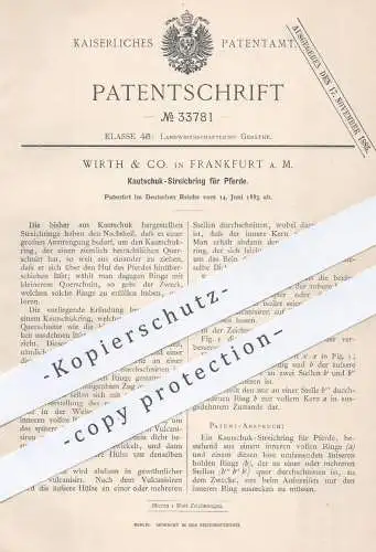 original Patent - Wirth & Co. , Frankfurt / Main  1885 , Kautschuk - Streichring für Pferde | Pferd , Reiter , Tierzucht