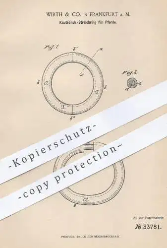 original Patent - Wirth & Co. , Frankfurt / Main  1885 , Kautschuk - Streichring für Pferde | Pferd , Reiter , Tierzucht