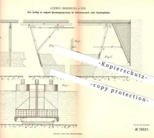 original Patent - Ludwig Brennecke , Kiel , 1893 , Böschungsbegrenzung für Betonmauerwerk unter Taucherglocken | Wasser