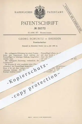 original Patent - Georg Schuritz , Dresden , 1886 , Fensterhalter | Fenster , Fensterbau , Fensterbauer , Schlosser !!