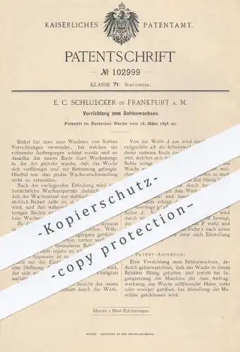 original Patent - E. C. Schluecker , Frankfurt , 1898 , Sohlenwachsen | Schuh - Sohle , Schuhe , Schuhwerk , Schuster