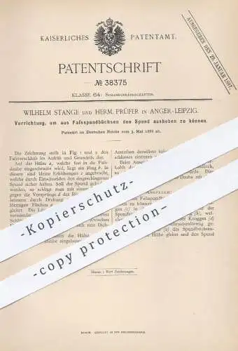 original Patent - Wilhelm Stange u. Herm. Prüfer , Anger - Leipzig , 1886 , Fassspundbüchsen | Fass , Bierfass , Bier !