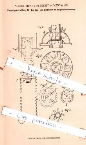 original Patent - A. H. Petereit in New-York , 1898 , Gas- und Luftzutritt an Gasglühlichtbrennern !!!