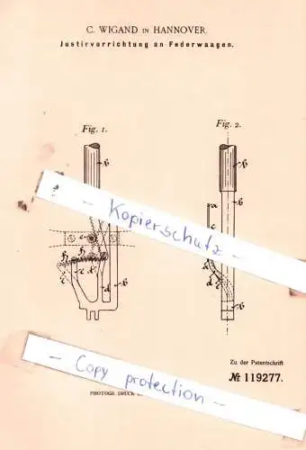 original Patent - C. Wigand in Hannover , 1900 ,  Justirvorrichtung an Federwaagen !!!