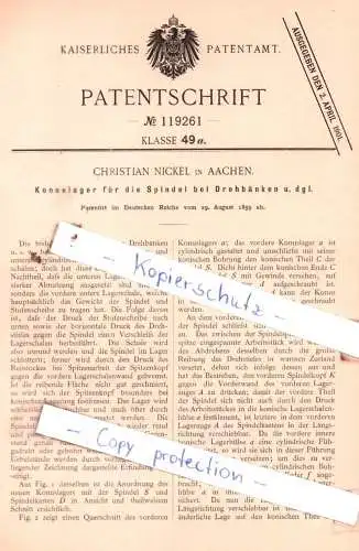 original Patent - Christian Nickel in Aachen , 1899 , Konuslager für die Spindel bei Drehbänken u. dgl. !!!