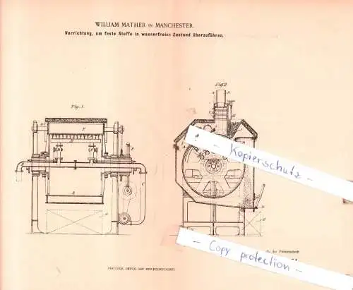 original Patent - W. Mather in Manchester , 1899 , Vorrichtung, um feste Stoffe in wasserfreien Zustand überzuführen !!!