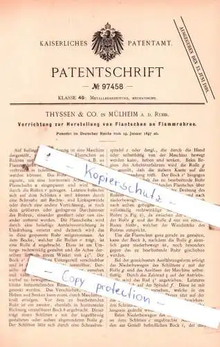 original Patent - Thyssen & Co. in Mühlheim a. d. Ruhr , 1897 , Herstellung von Flantschen an Flammrohren !!!