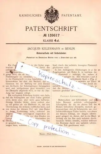 original Patent - Jacques Kellermann in Berlin , 1901 , Blakeraufsatz mit Selbstzünder !!!