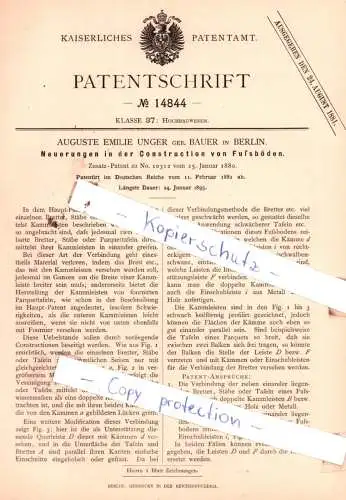 original Patent - Auguste Emilie Unger geb. Bauer in Berlin , 1881 , Neuerungen in der Construction von Fußböden !!!