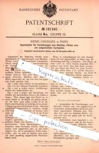 original Patent -  Henri L`huillier in Paris , 1905 , Spulenhalter für Vorrichtungen zum Bleichen, Färben usw. !!!