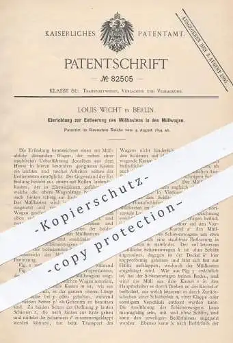 original Patent - Louis Wicht , Berlin , 1894 , Entleerung vom Müllkasten in Müllwagen | Müllabfuhr , Müll - Entsorgung