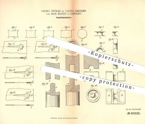 original Patent - Georg Prölss , Max Mayer , Gruna / Dresden , 1891 , Knopflochschützer | Knopf , Knöpfe , Schneider !!