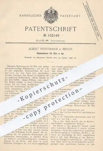 original Patent - Albert Heinemann , Berlin , 1898 , Siphonkanne für Bier und Getränke | Kanne , Krug , Bierkrug !!