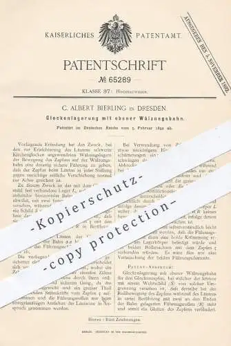 original Patent - C. Albert Bierling , Dresden , 1892 , Glockenlagerung mit ebener Wälzungsbahn | Glocke , Kirchenglocke