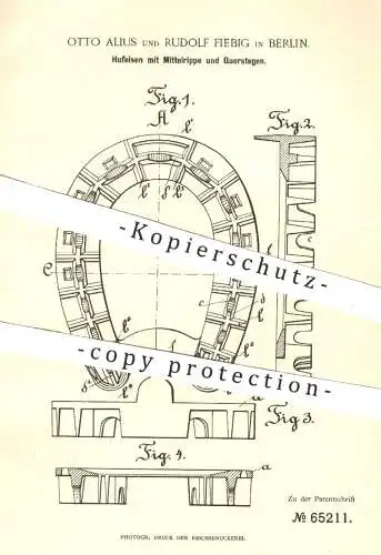 original Patent - Otto Alius , Rudolf Fiebig , Berlin , 1891 , Hufeisen mit Mittelrippe u. Querstegen | Huf , Hufschmied