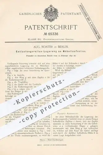 original Patent - Aug. Noster , Berlin , 1892 , Entlastungsrollen - Lagerung an Möbellaufrollen | Möbel , Möbelbauer !!!