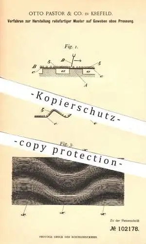 original Patent - Otto Pastor & Co. , Krefeld , 1897 , Herstellung reliefartiger Muster auf Gewebe ohne Pressung | Stoff