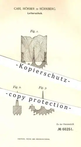 original Patent - Carl Hörber , Nürnberg , 1892 , Leiterschuh | Schuh zum Besteigen von Leiter , Leitern | Schuhwerk !