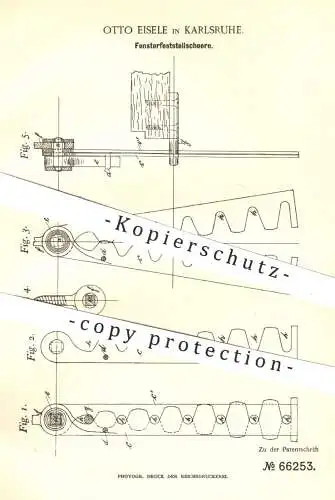 original Patent - Otto Eisele , Karlsruhe 1892 ,  Fensterfeststellschere | Feststellen der Fenster | Schlosser , Schloss