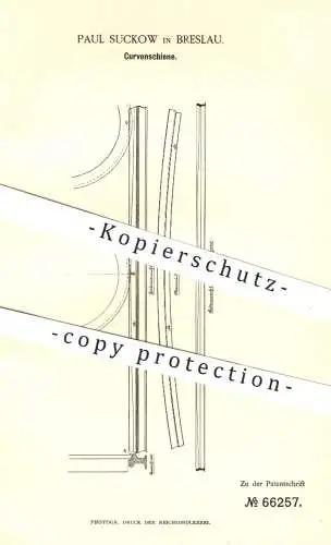 original Patent - Paul Suckow , Breslau 1892 , Kurvenschiene | Schiene , Schienen , Eisenbahn Eisenbahnen , Straßenbahn